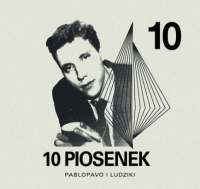 Pablopavo i Ludziki ‹10 piosenek›