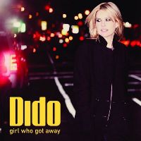 Dido ‹Girl Who Got Away›