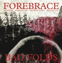 Forebrace ‹Bad Folds›