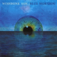 Wishbone Ash ‹Blue Horizon›