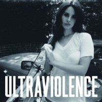 Lana Del Rey ‹Ultraviolence›