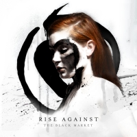 Rise Against ‹The Black Market›