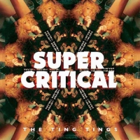 The Ting Tings ‹Super Critical›