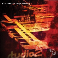 Józef Skrzek ‹Moja muzyka›