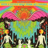 The Flaming Lips ‹With a Little Help from My Fwends›