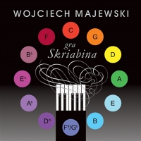 Wojciech Majewski ‹Wojciech Majewski gra Skriabina›
