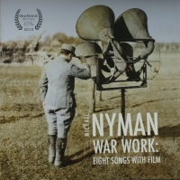 Michael Nyman ‹War Work: Eigth Songs with Film›
