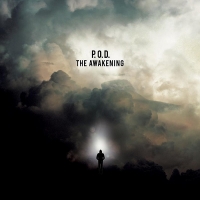 P.O.D. ‹The Awakening›