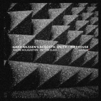 Gard Nilssen’s Acoustic Unity ‹Firehouse›