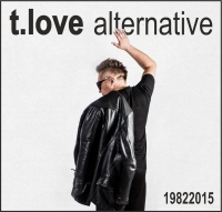 T.Love Alternative ‹19822015›