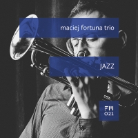 Maciej Fortuna Trio ‹Jazz›