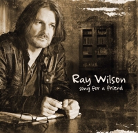 Ray Wilson ‹Song for a Friend›