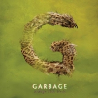 Garbage ‹Strange Little Birds›