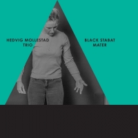 Hedvig Mollestad Trio ‹Black Stabat Mater›