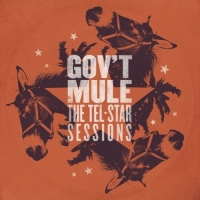Gov’t Mule ‹The Tel-Star Sessions›