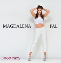 Magdalena Pal ‹1000 razy›