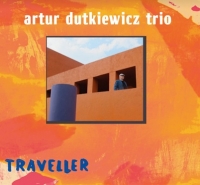 Artur Dutkiewicz Trio ‹Traveller›