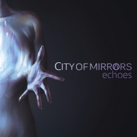 City of Mirrors ‹Echoes›