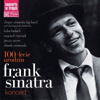  ‹Koncerty w Trójce vol. 20 - Frank Sinatra 100-lecie urodzin›