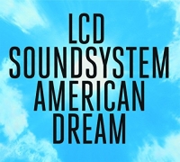 LCD Soundsystem ‹American Dream›
