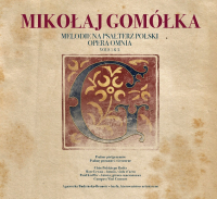 Mikołaj Gomółka ‹Melodie na Psałterz Polski. Opera Omnia vol 1 & 2›