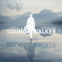 Soundwalker ‹Soundwalking›