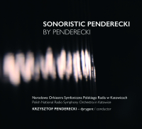 Krzysztof Penderecki ‹Sonoristic Penderecki by Penderecki›