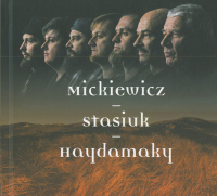 Haydamaky, Andrzej Stasiuk ‹Mickiewicz›