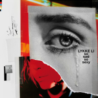 Lykke Li ‹So Sad So Sexy›