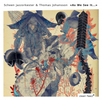 Scheen Jazzorkester, Thomas Johansson ‹As We See It…›