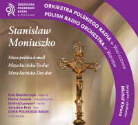 Orkiestra Polskiego Radia w Warszawie, Stanisław Moniuszko ‹Msza polska d-moll / Msza łacińska Es-dur / Msza łacińska Des-dur›