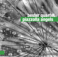 Bester Quartet ‹Piazzolla Angels›