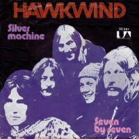 Hawkwind ‹Silver Machine / Seven By Seven›