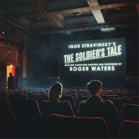 Roger Waters ‹Igor Stravinsky’s The Soldier’s Tale›