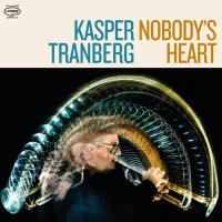 Kasper Tranberg ‹Nobody’s Heart›