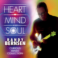 Randy Bernsen ‹Heart, Mind and Soul›