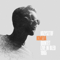 Krzysztof Komeda Quintet ‹Live in Bled 1965›