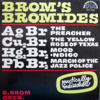Gustav Brom Orchestra ‹Brom’s Bromides (Practically Indissoluble)›