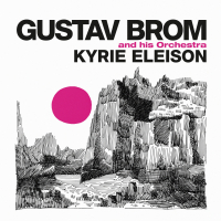 Gustav Brom Orchestra ‹Kyrie Eleison [Gustav Brom se svým Orchestrem II]›