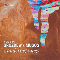 Weronika Grozdew, Musos ‹Wandering Songs›