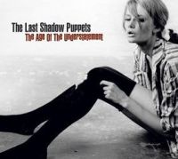 Last Shadow Puppets ‹The Age of the Understatement›