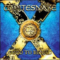 Whitesnake ‹Good to Be Bad›