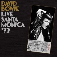 David Bowie ‹Live Santa Monica ‘72›
