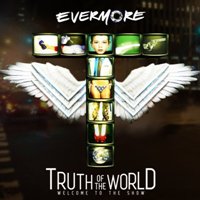 Evermore ‹Truth of the World: Welcome to the Show›