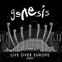 Genesis ‹Live Over Europe 2007›