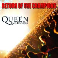 Queen, Paul Rodgers ‹Return of the Champions›