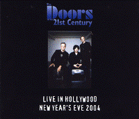 The Doors Of 21th Century ‹Live in Hollywood (New Year’s Eve 2004)›
