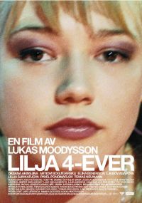 Lukas Moodysson ‹Lilja 4-ever›