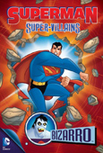 Alan Burnett, Paul Dini, Bruce Timm ‹Superman Super-villains: Bizarro›
