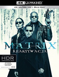 Larry Wachowski, Andy Wachowski ‹Matrix Reaktywacja (4K)›